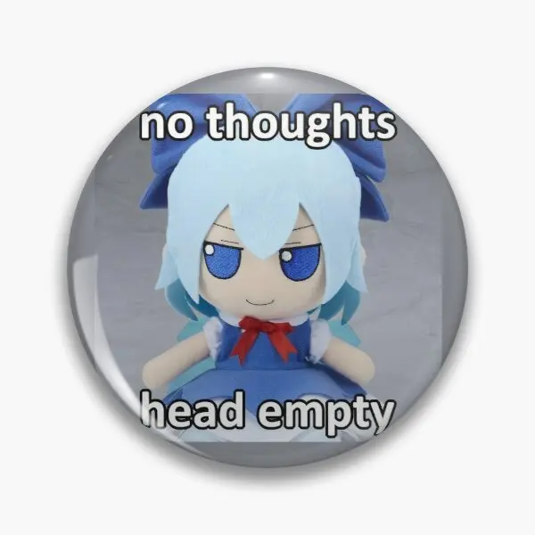 

No Thoughts Head Empty Cirno Customizable Soft Button Pin Cute Women Jewelry Gift Fashion Lover Lapel Pin Clothes Badge Hat