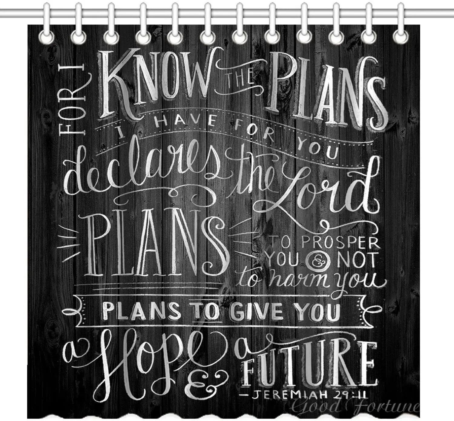 

Inspirational Quotes On Rustic Black Wood For I Know The Plans I Have For You Decor Shower Curtain