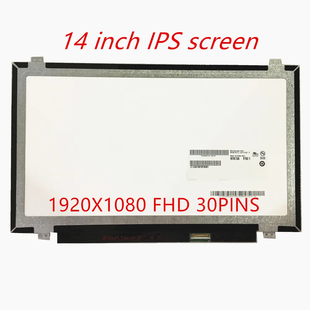 B140HAN02.0 B140HAN02.1 B140HAN01.2 1, 3 NV140FHM-N41 N31 N140HCE-EAB      -  1920X1080 EDP 30pin IPS