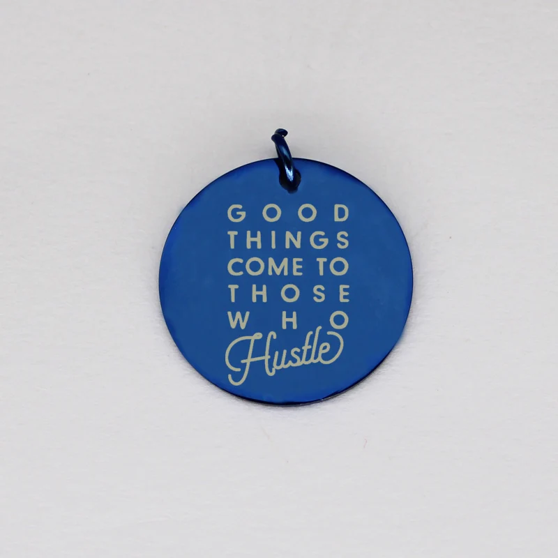 Подвески из нержавеющей стали Hustle Шарм Подвеска хорошие вещи приходят к тем кто...