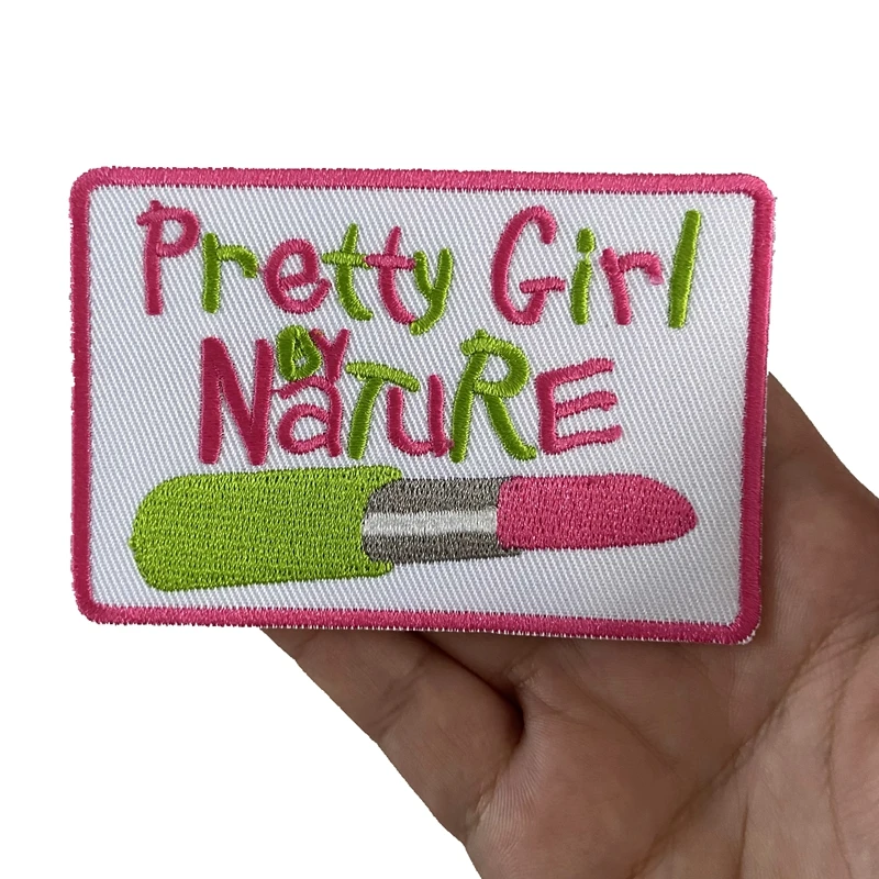 

2021 New Custom 3.5" Pretty Girl By Nature Embroidered Patches Iron on Letters Appliques for Jeans Hats