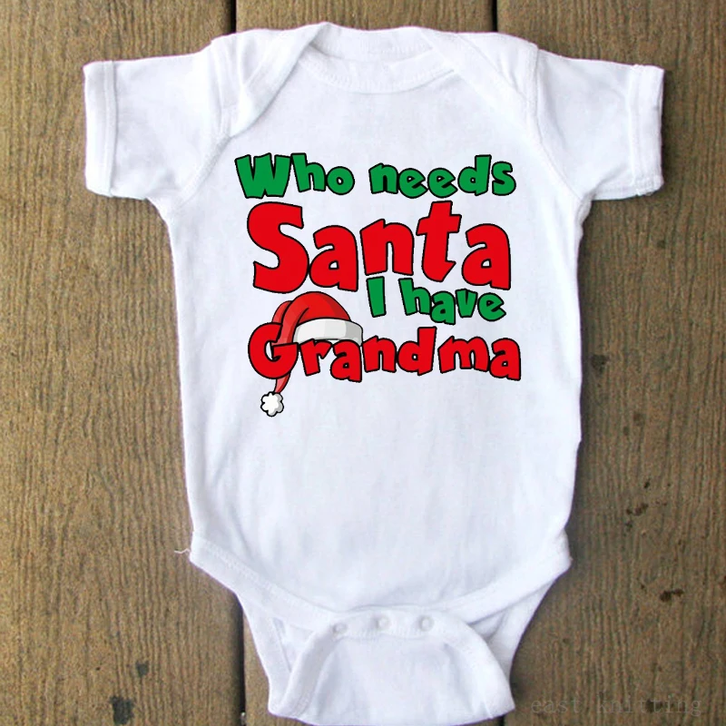 Кому нужен Санта у меня есть Grandma Onesie Забавная детская Рождественская одежда праздничные подарки для маленьких мальчиков или маленьких девочек