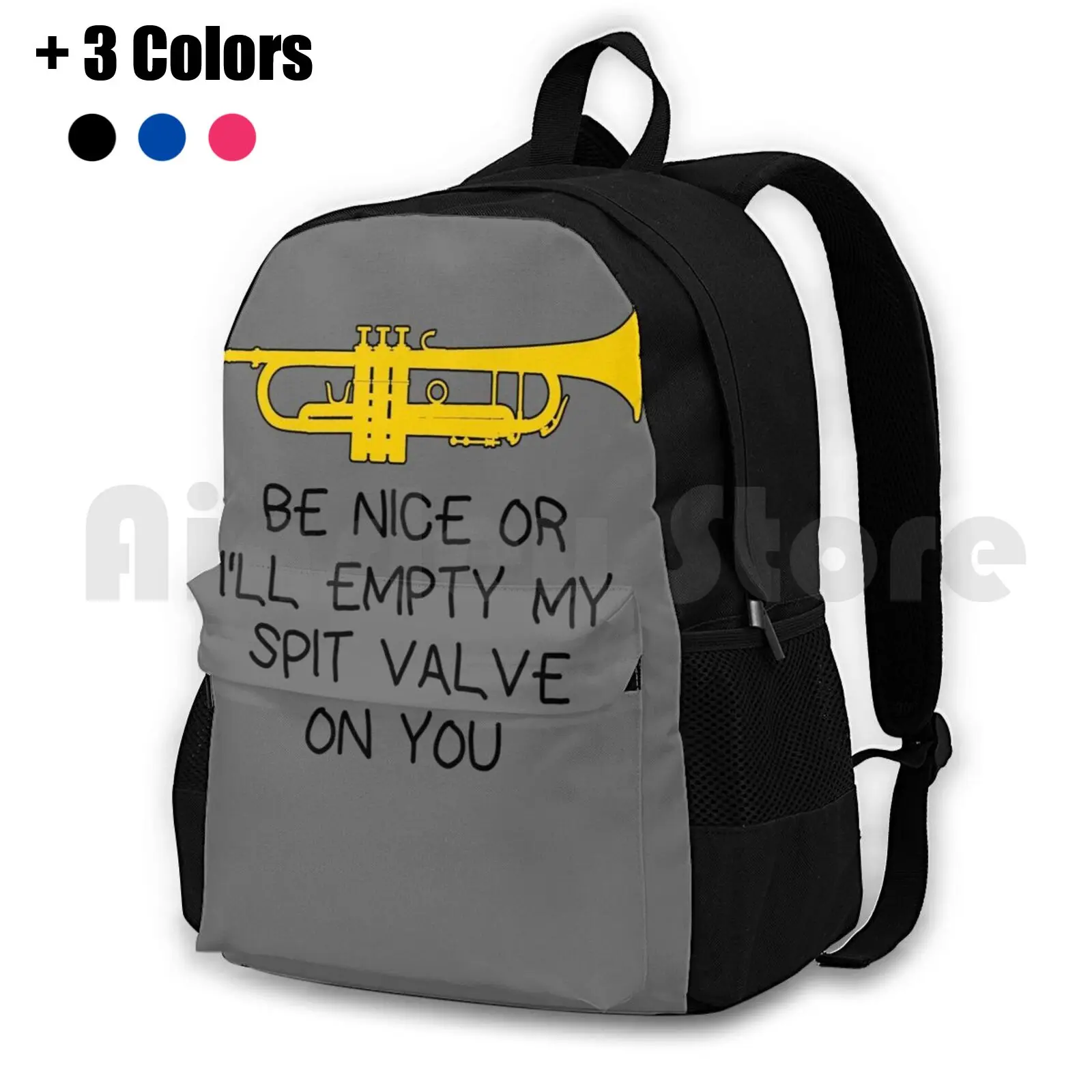 

Funny Trumpet Gift , Marching Band , Concert Band-Be Nice Or I’Ll Empty My Spit Valve On You Outdoor Hiking Backpack Waterproof