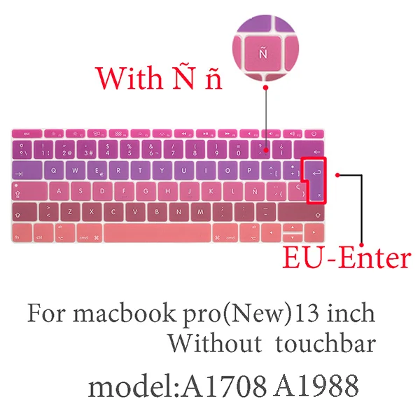 pro13 A1708 A1988 Испанская Защитная пленка для клавиатуры для Mac Book pro 13 A2159 pro13 retina air A1466 A1708A1989A1932 EU-key силиконовая крышка клавиатуры - Цвет: pro13 A1708 A1988