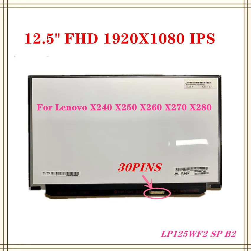 

FREE SHIPPING 12.5" IPS 1920X1080 LP125WF2-SPB2 Fit LTN125HL03 02 For Lenovo Thinkpad X240 X250 X260 X270 X280 FHD LCD SCREEN