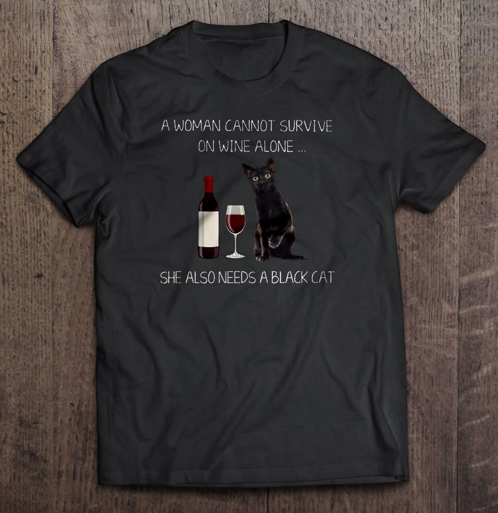 Мужская забавная футболка модная женская с надписью A Woman't Survival On Wine Alone She Need Black