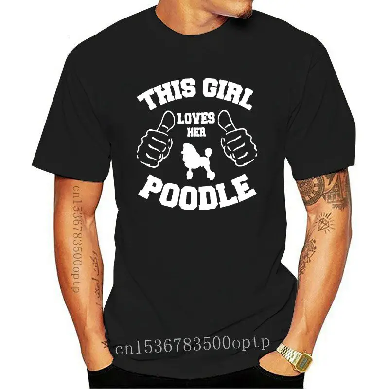 

Printing This Girl Loves Her Poodle Men's Tee Shirt Women Round Collar Comics Mens T-Shirt Short-Sleeve Gents Tee Top
