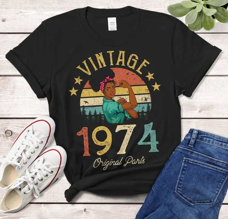 

Vintage 1974 T-Shirt African Women Gift Made 47th birthday years old Gift Girl Wife Mom birthday idea Funny Retro 100% Cotton