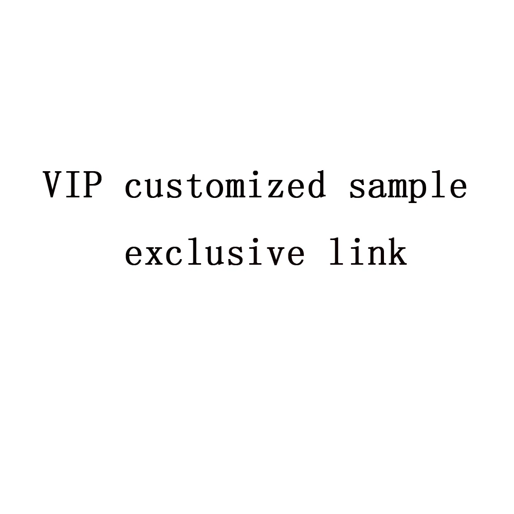 

VIP customized sample exclusive link