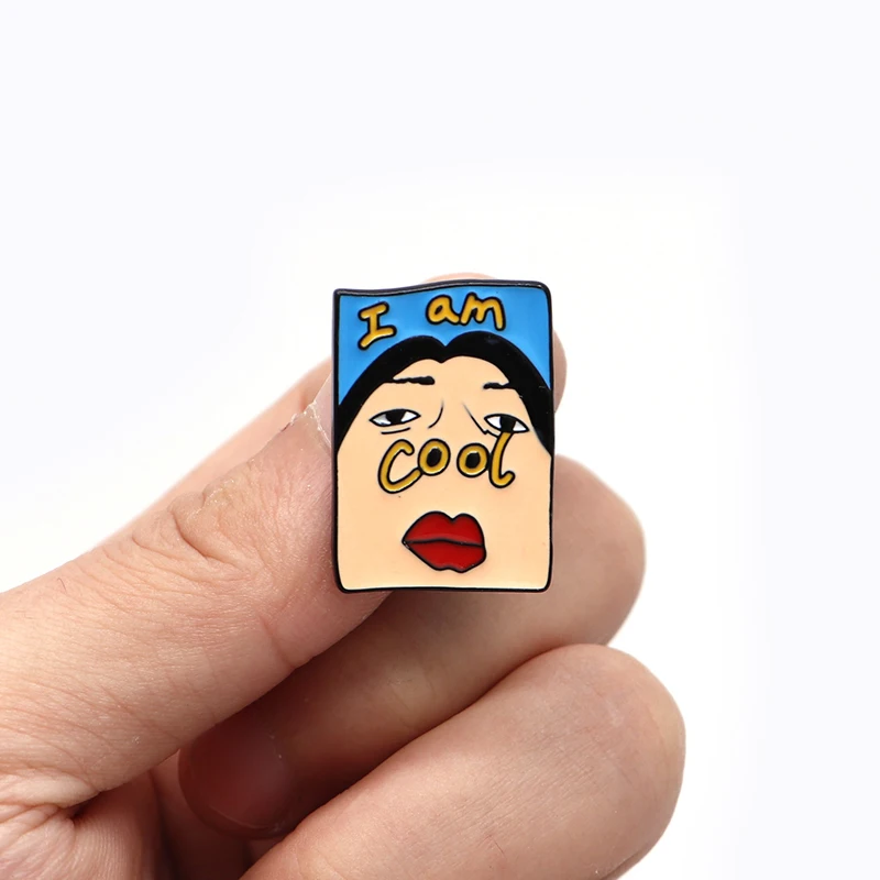 I Am Cool Funny Style Enamel Pin for Boys Girls Lapel Pin Hat/bag Pins Denim Jacket Women Brooch Badge S114