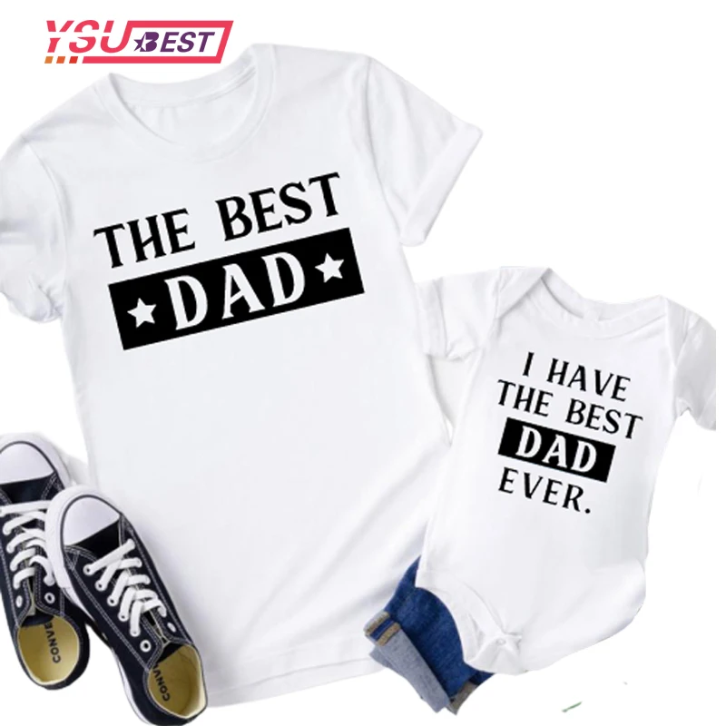 

Funny Father Daughter Son Fmaily Matching Shirts The Best Dad I Have The Best Dad Ever Kids Baby Bodysuits Gift for Daddy Tshirt