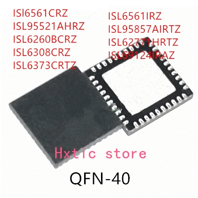 10PCS ISL6561CRZ ISL95521AHRZ ISL6260BCRZ ISL6308CRZ ISL6373CRTZ ISL6561IRZ ISL95857AIRTZ ISL62771HRTZ ISL69124IRAZ IC