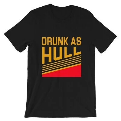 

Drunk As Hull Short-Sleeve Unisex T-Shirt