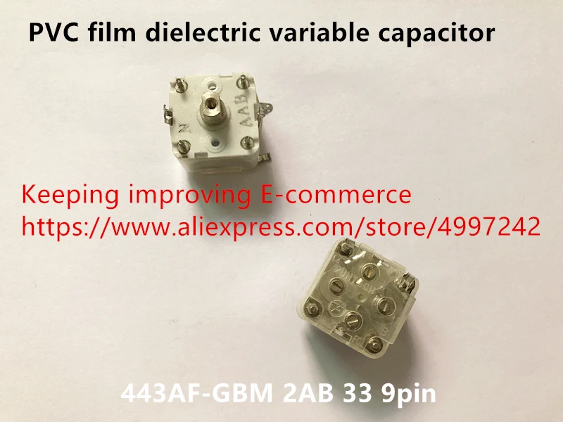 Оригинал новый 100% ПВХ пленка Диэлектрический переменный конденсатор 443AF GBM 2AB 33 9pin