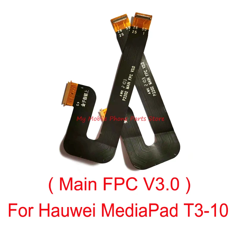 10 шт. основной гибкий кабель для Huawei MediaPad T3 FPC V3.0 разъем ЖК-дисплея кабель-лента
