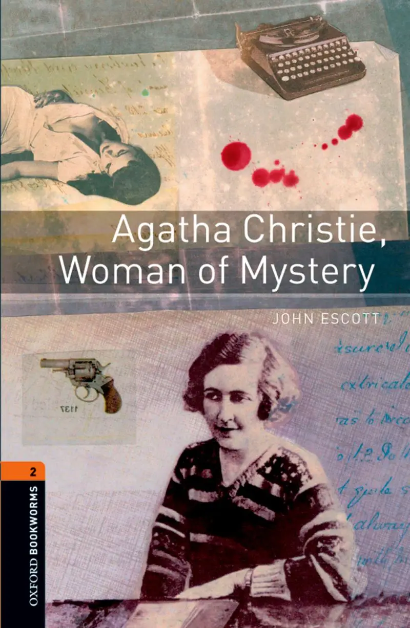 

School & Educational English book Oxford Bookworms Library: Level 2: Agatha Christie, Woman of Mystery
