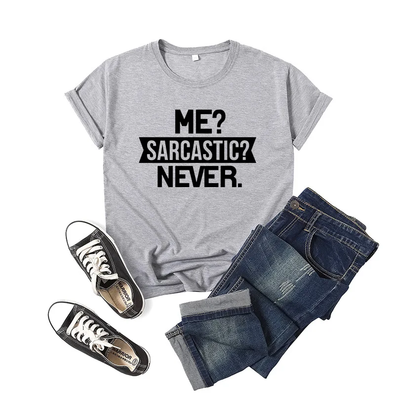 

Me Sarcastic Never Letter Print Women T Shirt Short Sleeve O Neck Loose Women Tshirt Ladies Tee Shirt Clothes Camisetas Mujer