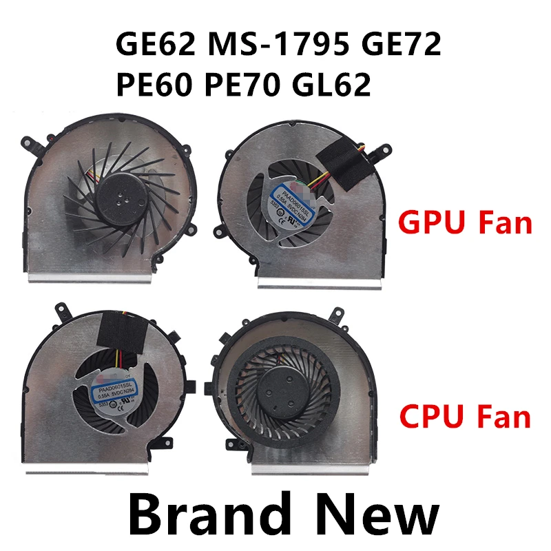 Новый вентилятор охлаждения ЦП/ГП для ноутбука MSI GE62 MS 1795 GE72 PE60 PE70 GL62 радиатор