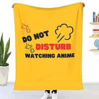 do not disturb watching anime throw blanket sheets on the bed blanket on the sofa decorative bedspreads for children throw