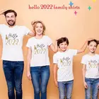 Одинаковая одежда с принтом Hello 2022 для всей семьи, хлопковые футболки для семьи, для папы, мамы и меня, детские комбинезоны, одежда для нового года