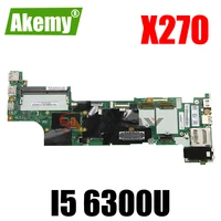 akemy for lenovo thinkpad x270 notebook motherboard dx270 nm b061 cpu i5 6300u 100 test work fru 01lw735 01lw757 01hy526
