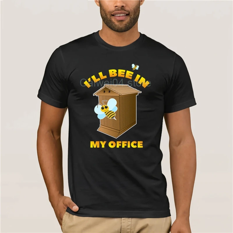 Крутая Мужская футболка забавная крутая с пчеловодом надписью I'll Bee In My Office