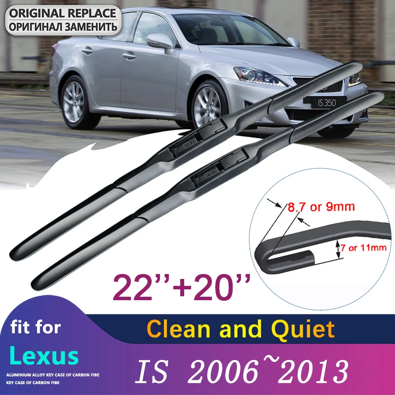 

Car Wiper Blades Windshield for Lexus IS 2006~2013 XE20 Front Windscreen Wipers Car Accessories IS250 300 250 300h 350 200d 220d