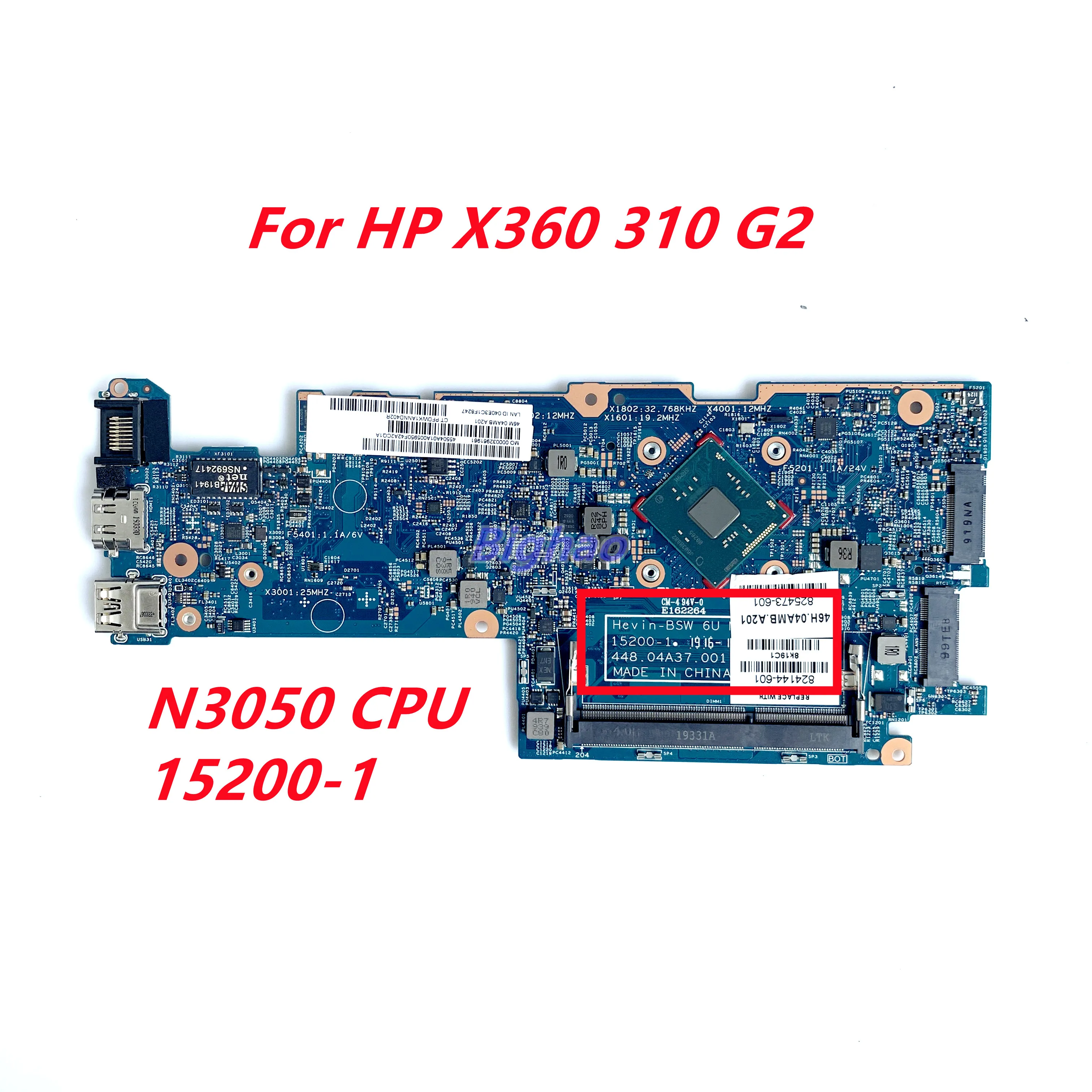 

Материнская плата 824144-601 824144-501 824144-001 для ноутбука HP X360 310 G2, материнская плата N3050 CPU 15200-1 100% протестирована ОК