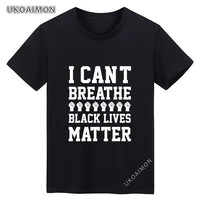 new arrival i cant breathe black lives matter protest gifts 5 party mens t shirts unique cartoon t shirt prevalent