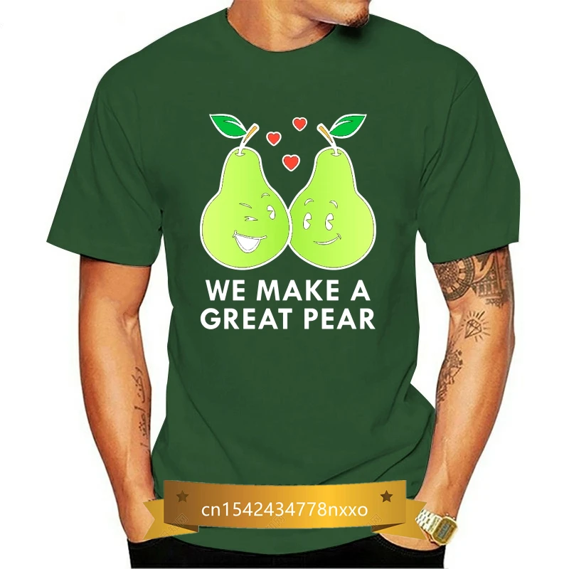 

We Make A Great Pear T Shirt Letters Plus Size 5xl Short Sleeve Original Casual Custom Summer Anti-Wrinkle Shirt