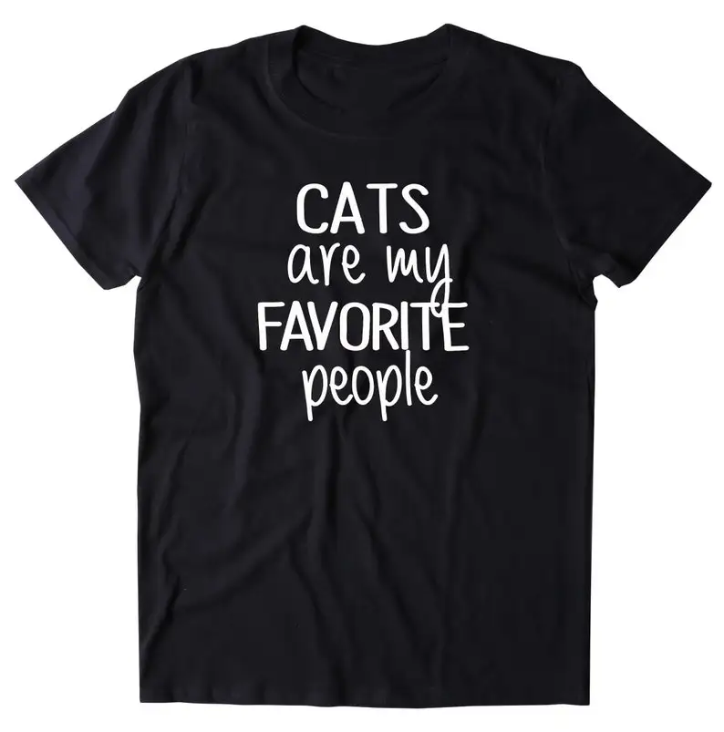 

Sugarbaby Cats Are My Favorite People Funny Graphic T shirt Cat Lover t shirt Cotton Casual Tops Unisex cat shirt Drop Ship