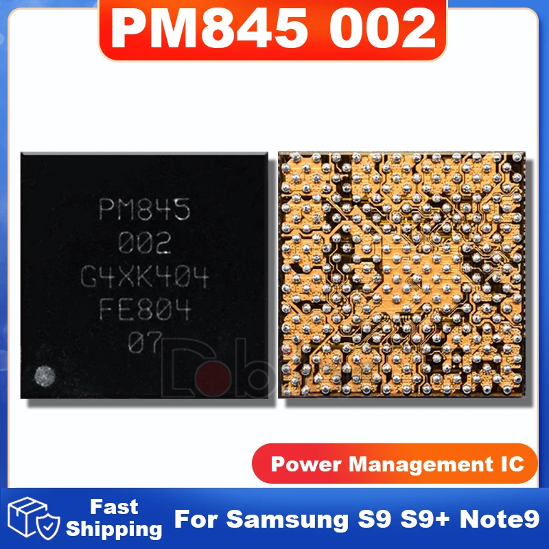 

2Pcs PM845 002 For Samsung S9 S9+ Note 9 Power IC BGA PMIC PM IC Integrated Circuits Chipset