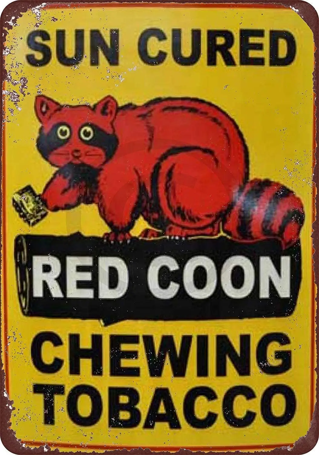 

Metal Wall Sign Sun Cured Red Coon Chewing Tobacco Family Living Room Bedroom Room Decoration Retro Art Metal Tin Sign