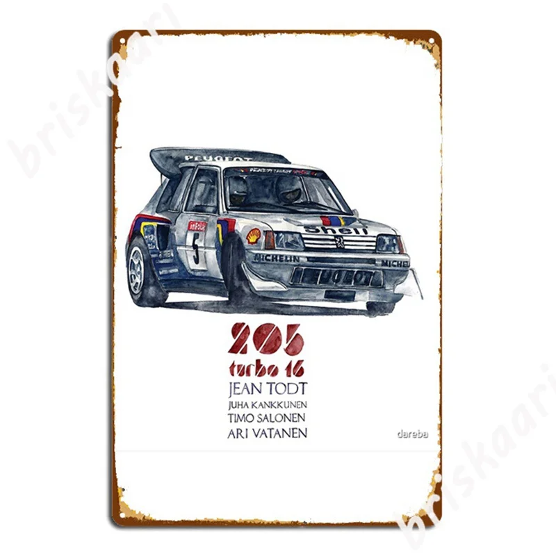 

Rally Group B-Peugeot 205 Turbo 16 Metal Signs Pub Mural Customize Plaques Metal Posters