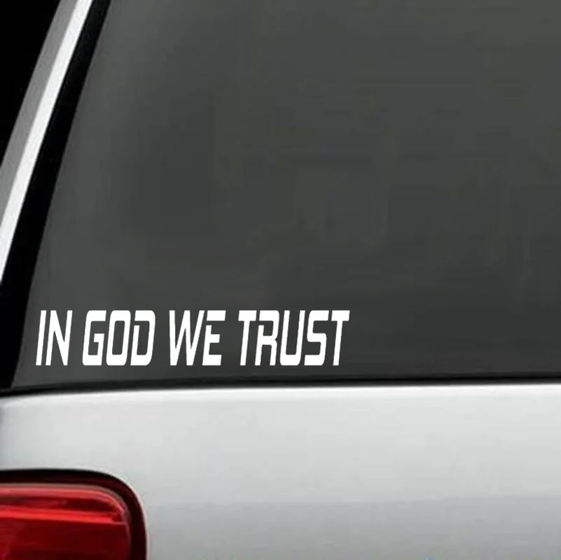 6 "In God We Trust забавная виниловая наклейка на боковое тело окно автомобиля |
