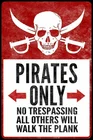 Предупреждение плакат только пираты, Текстурированный декор, металлический жестяной знак, Настенный декор, металлическая живопись 20x30 см, металлический плакат, Лидер продаж 2021