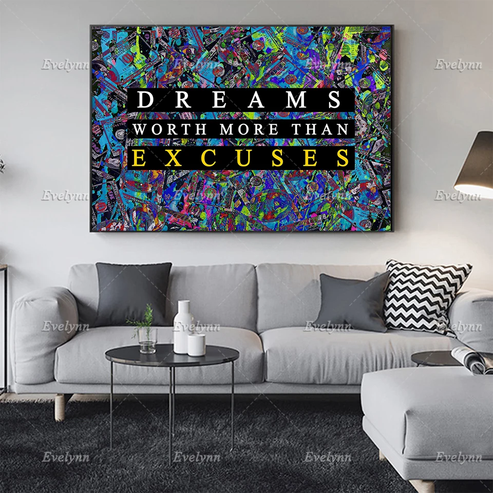 

Dreams Worth More Than Excuses Quote Painting Posters And Prints On Canvas Motivational Wall Art Modular Pictures Floating Frame