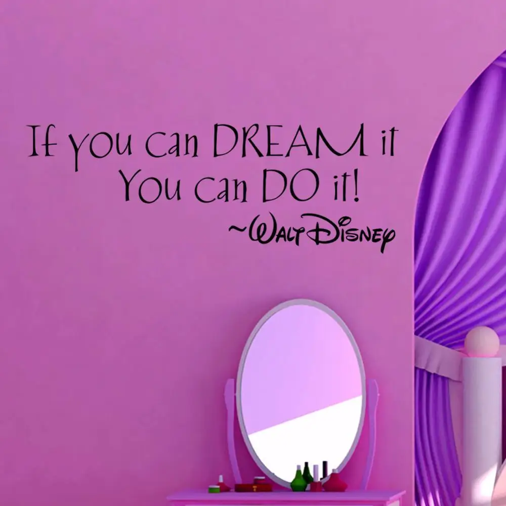 

Disney IF YOU CAN DREAM IT YOU CAN DO IT inspiring quotes Wall Stickers Home Decor Mural For Kids Room bedroom accessories