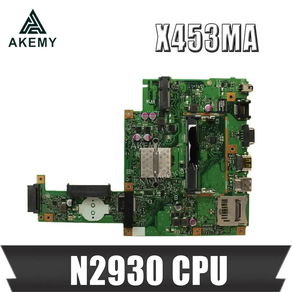 

Akemy X453MA Motherboard N2930 CPU For Asus X453MA X403M F453M Laptop motherboard X453MA Mainboard X453MA Motherboard