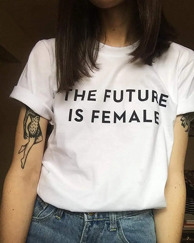 

The Future Is Female Shirt Damen Text T-Shirt Mode Slogan Tee