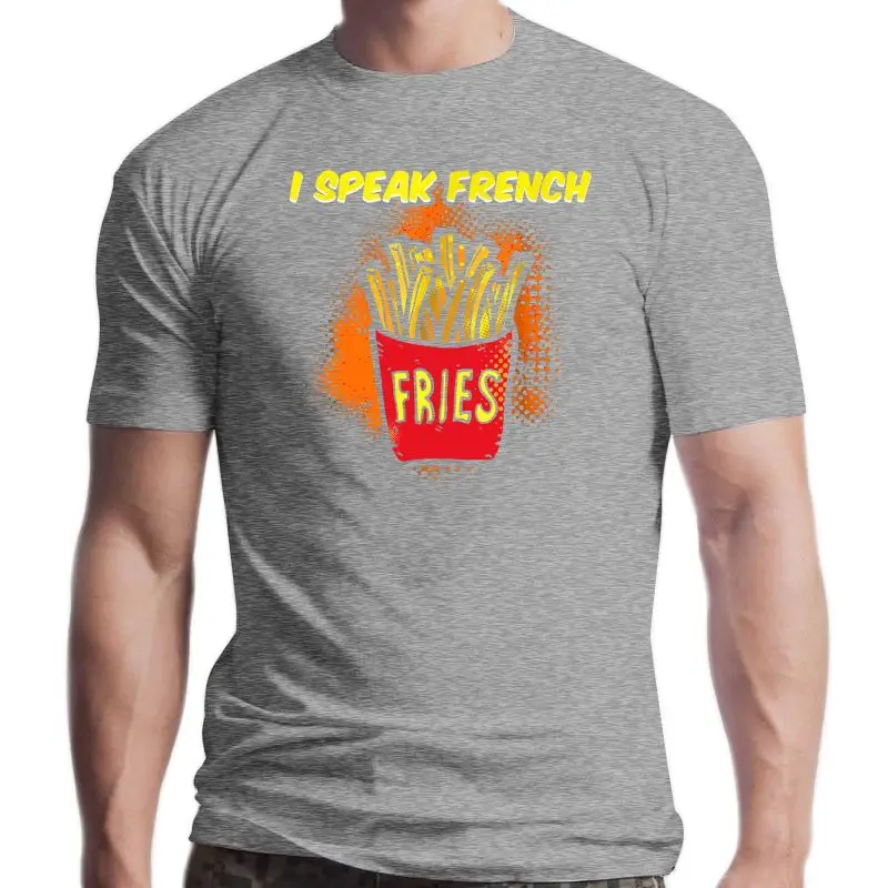 

New I Speak French Fries Fast Food Friends Gift T Shirt
