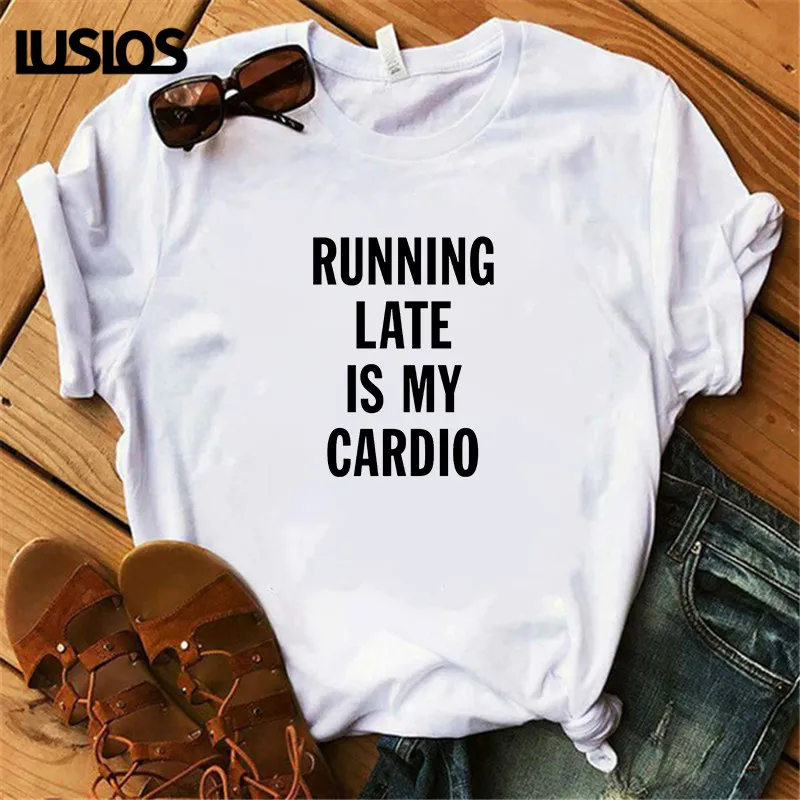 Забавная женская футболка LUSLOS для бега позже мой кардио 2019 летние футболки с