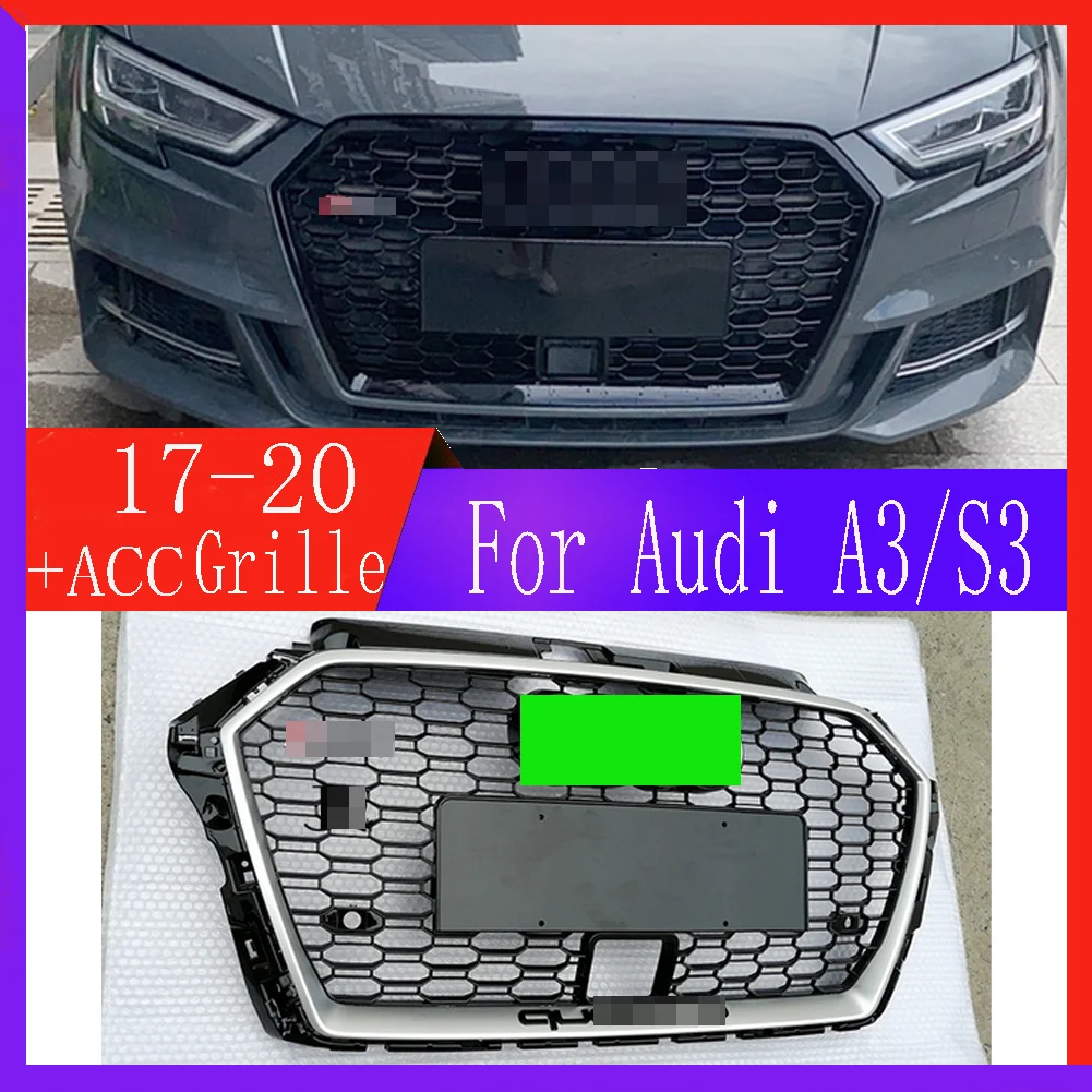 

With ACC Hole For Audi A3/S3 8V 2017 2018 2019 2020（Refit For RS3 style）Car Front Bumper Grille Centre Panel Styling Upper Grill