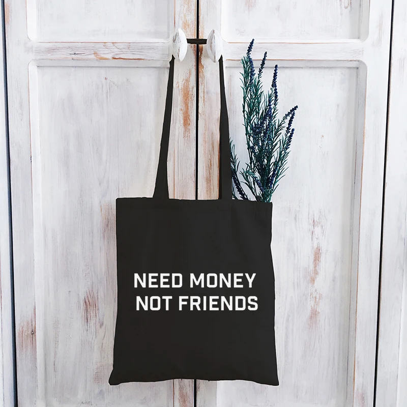 

Need Money Not Friends T-Shirt Gift for Her Vintage Tops Plus Size Women Tshirt Girlfriend's Shirt Streetwear Woman Clothes new