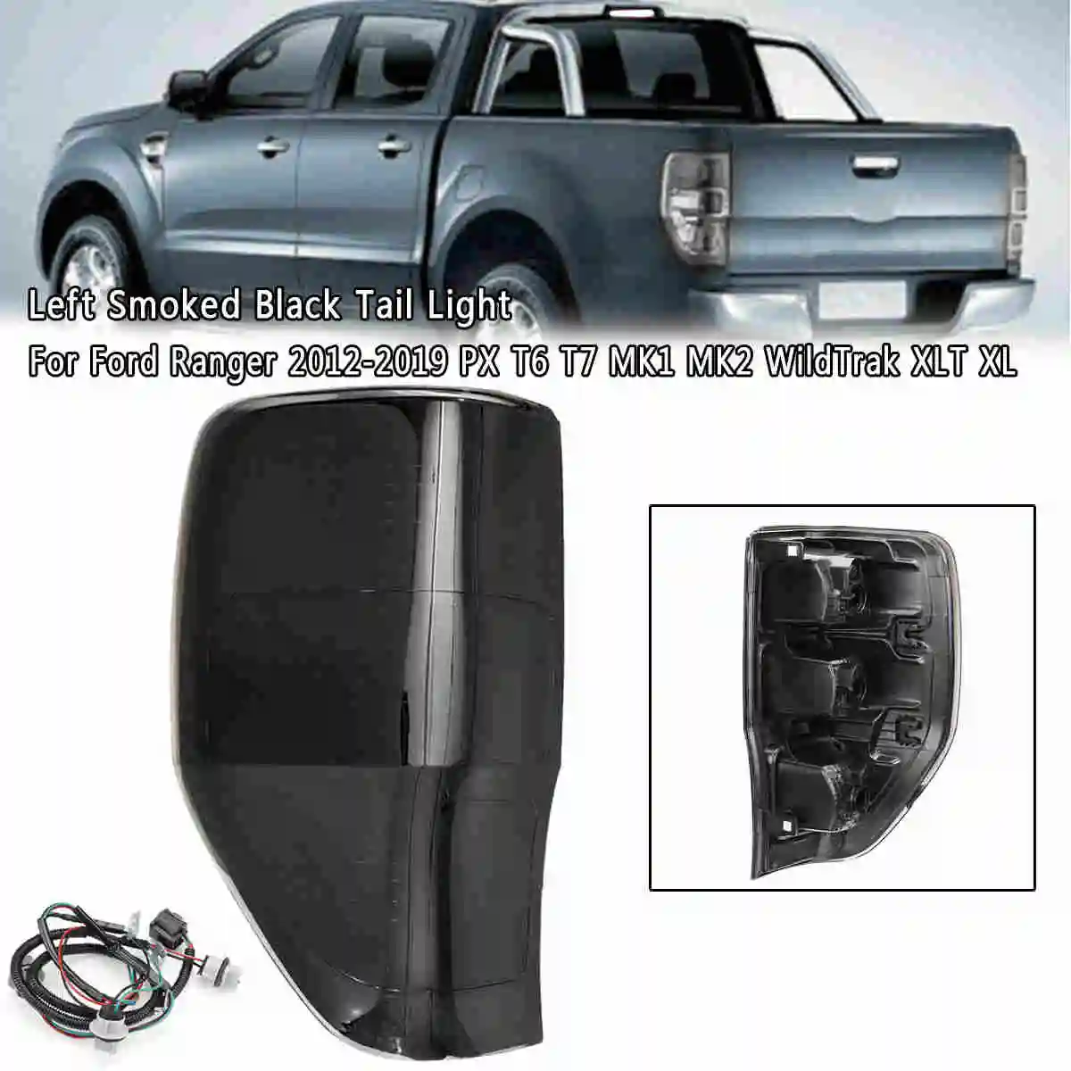 Left Влево/вправо курил черный задние фонари Крышка для Ford Ranger PX T6 T7 MK1 MK2 WildTrak XLT XL 2012 2013- с проводкой - Испускаемый цвет: Left