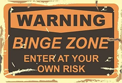 

Metal Warning Sign Decorative Board Warning Binge Zone Enter At Your Own Risk Retro Decorative Metal Tin Sign 8x12 Inches