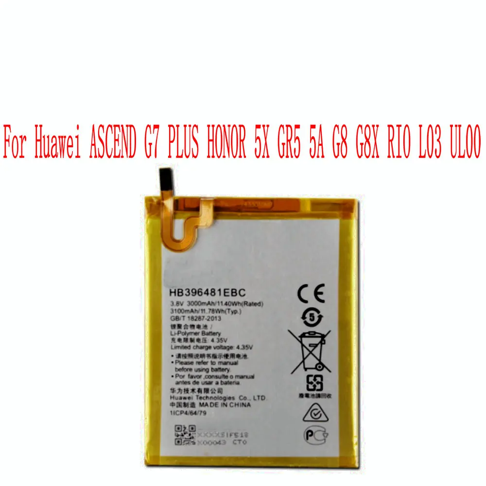 

High Quality 3000mAh HB396481EBC Battery For Huawei ASCEND G7 PLUS HONOR 5X GR5 5A G8 G8X RIO L03 UL00 TL00 AL00 Cell Phone