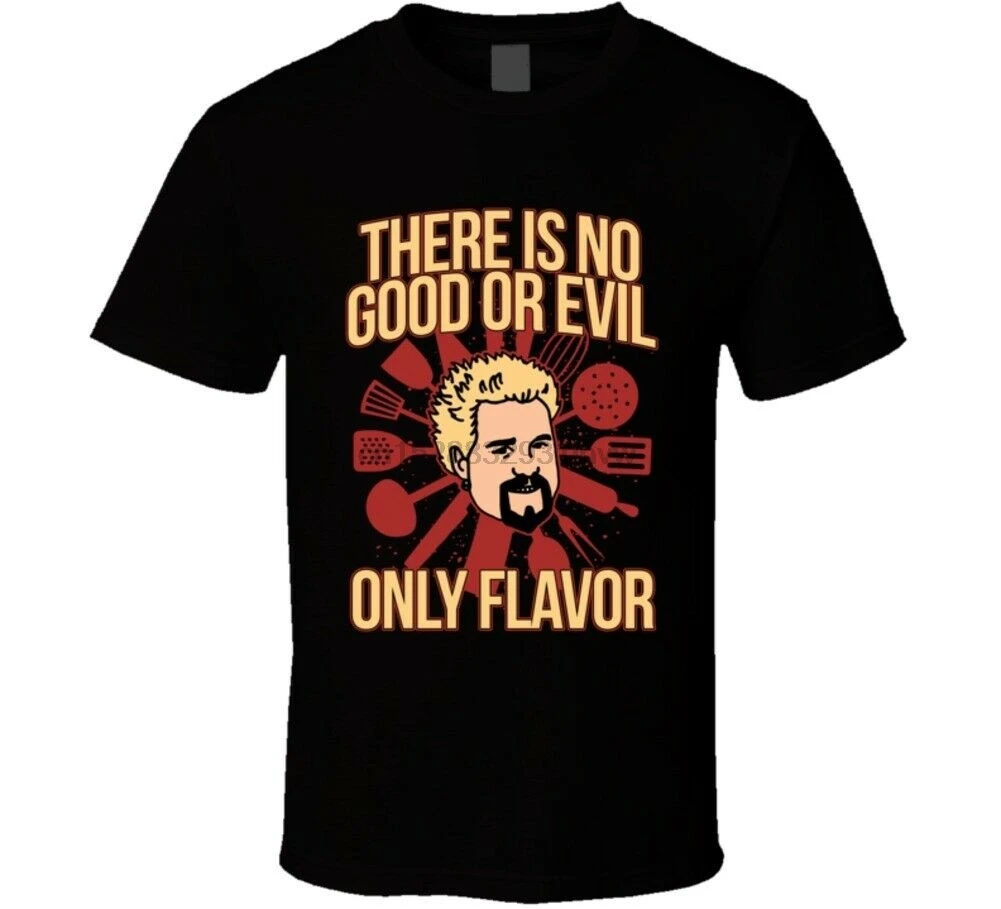 

No Evil Only Flavor Guy Fieri Cooking Chef Food Show Host Fan Flavortown T Shirt Gift Print T-shirtHip Hop Tee Shirt