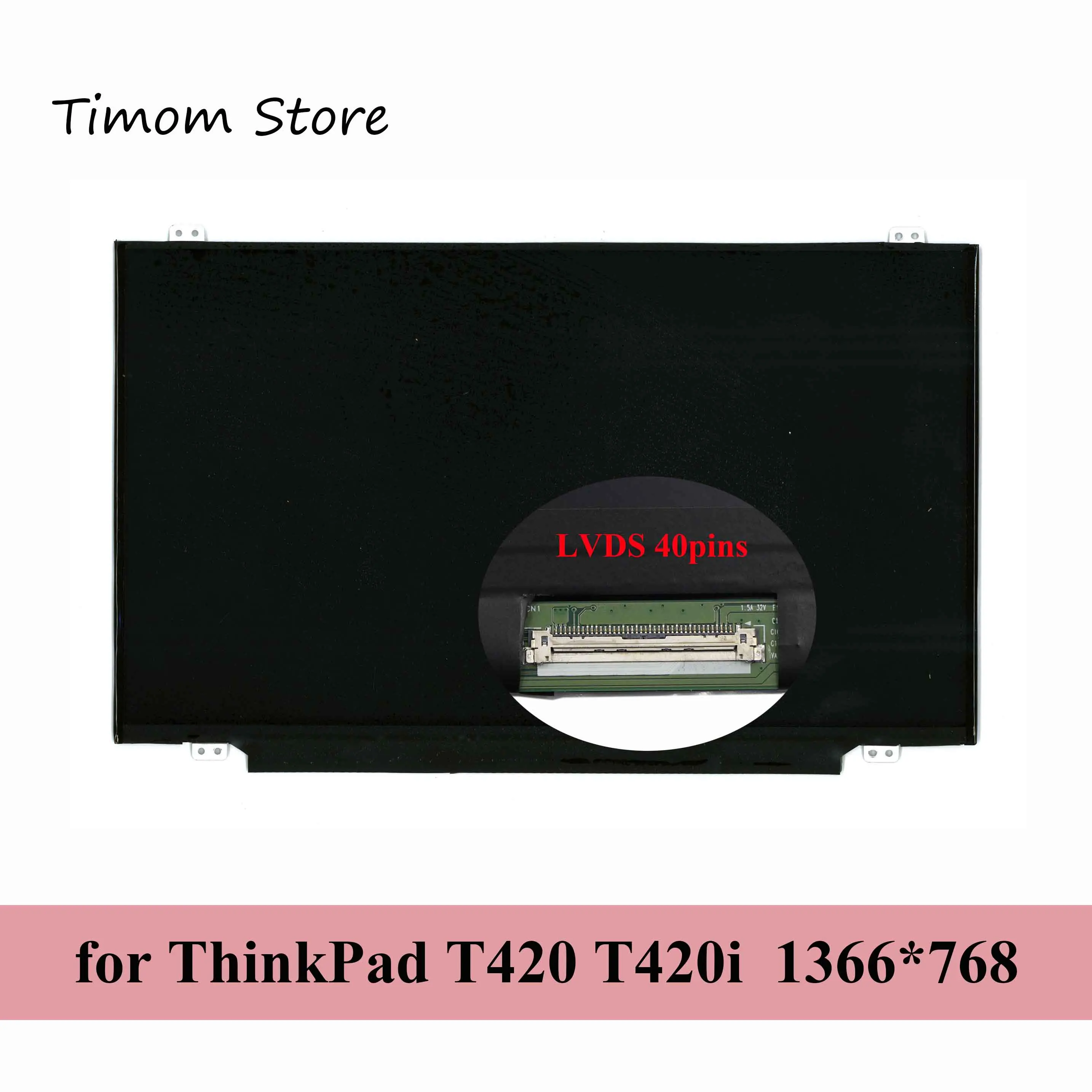 Для ноутбуков T420 Lenovo ThinkPad T420i 14 0 LCD HD 1366*768 LVDS 40pin универсальный экран N140BGE L32 fit Φ