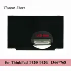 Для ноутбуков T420 Lenovo ThinkPad T420i 14,0 LCD HD 1366*768 LVDS 40pin универсальный экран N140BGE-L32 fit  B140XTN03.1